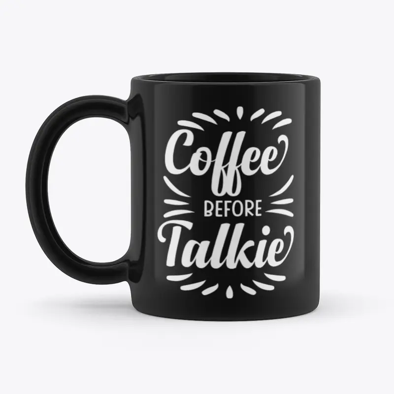 Coffee Before Talkie